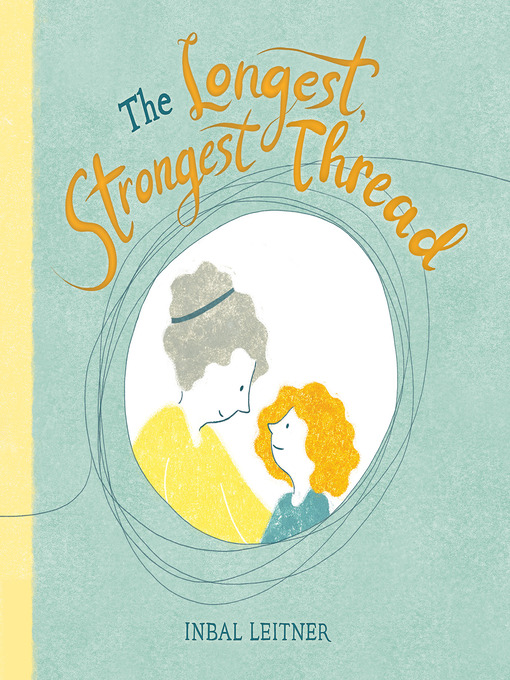 Title details for The Longest, Strongest Thread by Inbal Leitner - Available